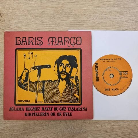 Barış Manço – Ağlama Değmez Hayat Bu Göz Yaşlarına / Kirpiklerin Ok Ok Eyle 45LİK PLAK...