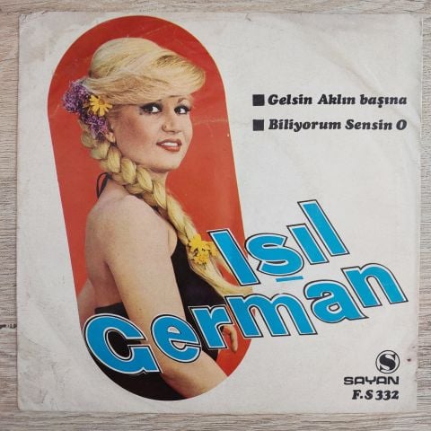 IŞIL GERMAN - BİLİYORUM SENSİN O 45LİK PLAK