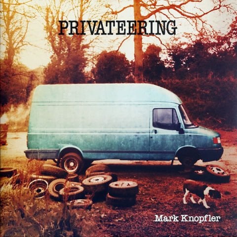 Mark Knopfler – Privateering LP PLAK