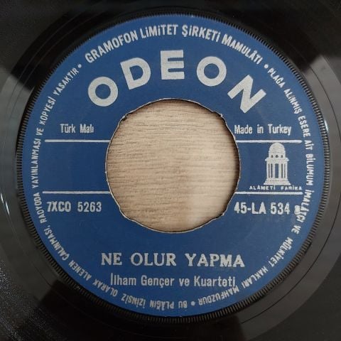 İLHAM GENÇER VE KUARTETİ - NE OLUR YAPMA 45LİK PLAK