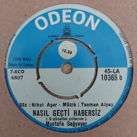 MUSTAFA SAĞYAŞAR - NASIL GEÇTİ HABERSİZ 45LİK PLAK