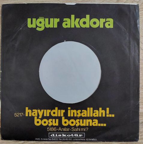 Uğur Akdora – Hayırdır İnşallah 45LİK PLAK