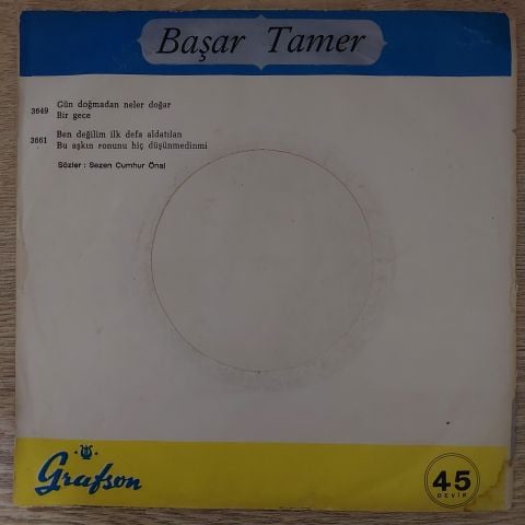 Başar Tamer – Özlemekten Yoruldum / Bu Aşkın Sonunu Hiç Düşünmedin Mi 45LİK PLAK