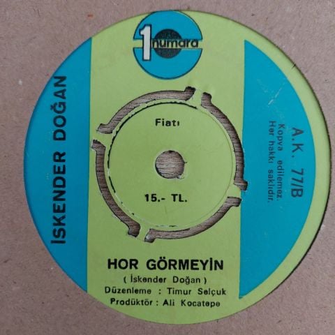 İSKENDER DOĞAN - HOR GÖRMEYİN 45LİK PLAK