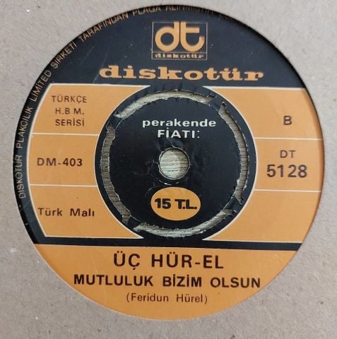 3 Hürel – Hoptirinom / Mutluluk Bizim Olsun 45LİK PLAK