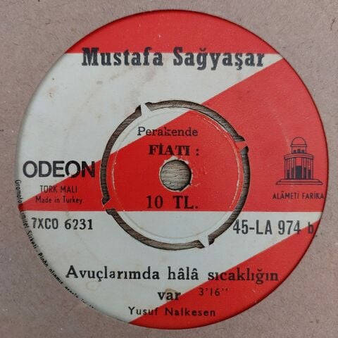 MUSTAFA SAĞYAŞAR - AVUÇLARIMDA HALA SICAKLIĞIN VAR 45LİK PLAK