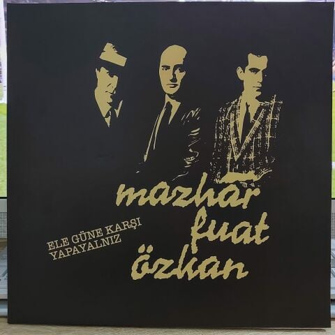 MAZHAR FUAT ÖZKAN - ELE GÜNE KARŞI YAPAYALNIZ LP PLAK