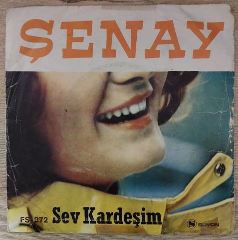 Şenay – Benim Olursan / Sev Kardeşim 45LİK PLAK