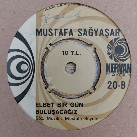 MUSTAFA SAĞYAŞAR - ELBET BİR GÜN BULUŞACAĞIZ 45LİK PLAK