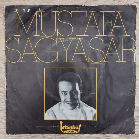 MUSTAFA SAĞYAŞAR - UNUTULMAYAN SEVGİLİ 45LİK PLAK