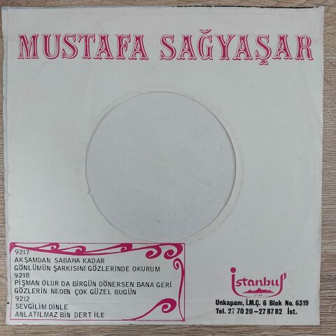 MUSTAFA SAĞYAŞAR - YEŞİL GÖZLERİNDEN MUHABBET KAPTIM 45LİK PLAK