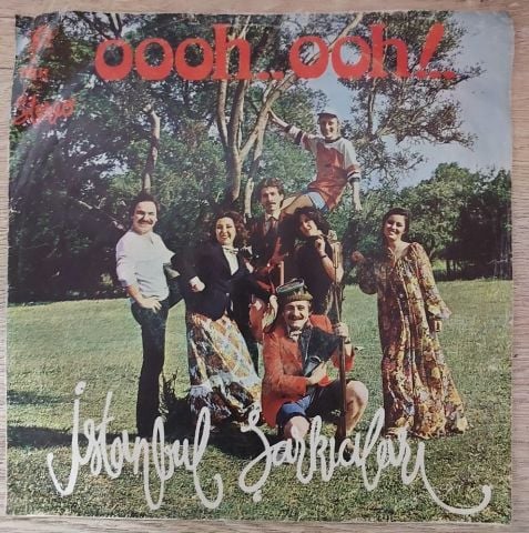 İstanbul Şarkıcıları – Ooh Ooh 45LİK