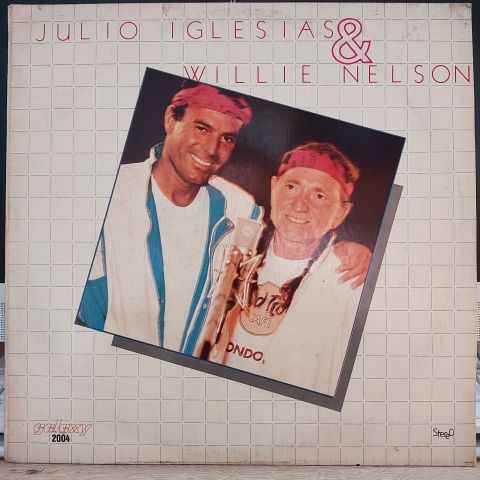 Julio Iglesias – Julio Iglesias & Willie Nelson LP PLAK