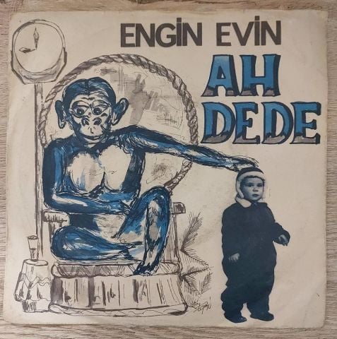 ENGİN EVİN - AH DEDE VAH DEDE 45LİK PLAK