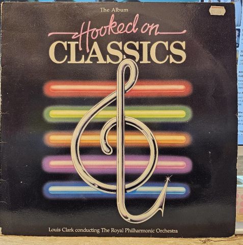 Louis Clark Conducting The Royal Philharmonic Orchestra – Hooked On Classics LP PLAK