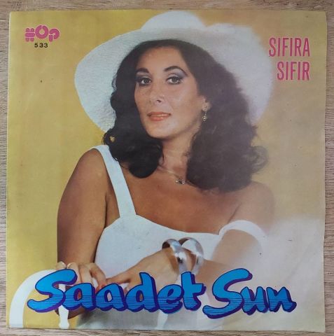 Saadet Sun – Sıfıra Sıfır / Yeter Ki 45LİK PLAK