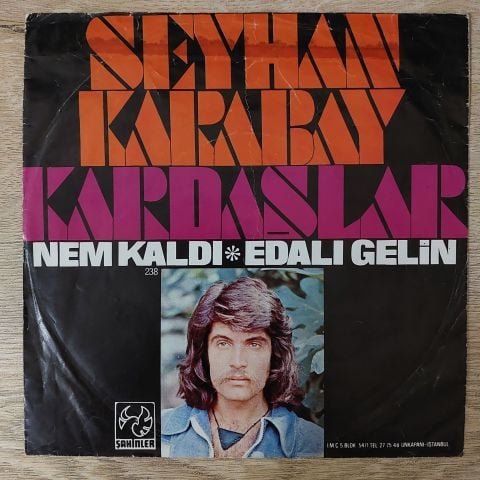 Seyhan Karabay – Nem Kaldı / Edalı Gelin 45LİK PLAK