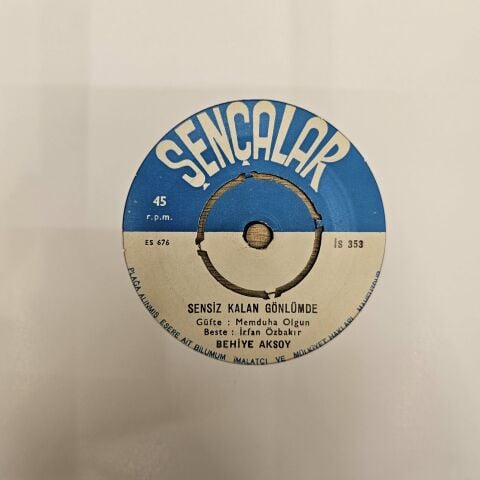 Behiye Aksoy – Sensiz Kalan Gönlümde 45LİK PLAK