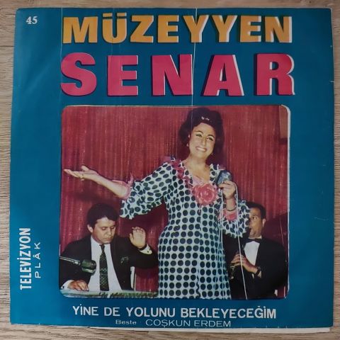 Müzeyyen Senar – Sen Artık Benim Değil Ellerinsin 45LİK PLAK
