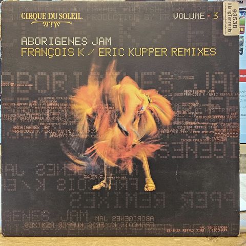 Cirque Du Soleil – Volume 3: Aborigenes Jam (François K / Eric Kupper Remixes) LP PLAK