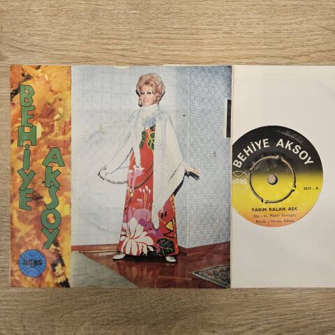 BEHİYE AKSOY - YARIM KALAN AŞK 45LİK PLAK