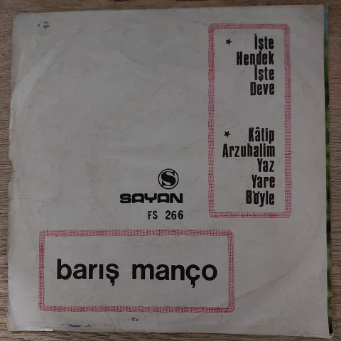 Barış Manço – İşte Hendek İşte Deve / Kâtip Arzuhalim Yaz Yare Böyle 45LİK PLAK