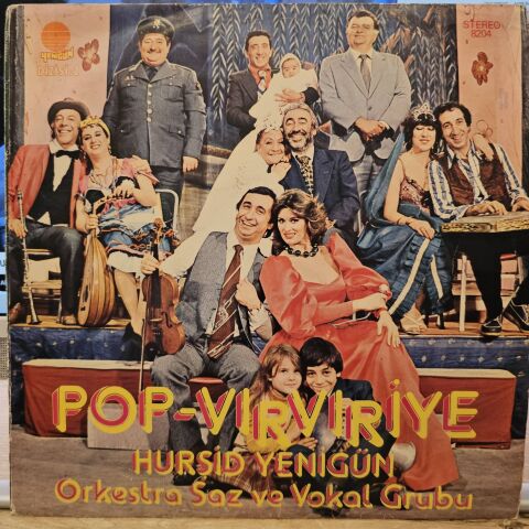 Hurşid Yenigün Orkestra Saz Ve Vokal Grubu – Pop Vırvıriye LP PLAK