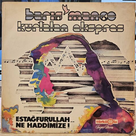 Barış Manço / Kurtalan Ekspres – Estağfurullah... Ne Haddimize LP PLAK