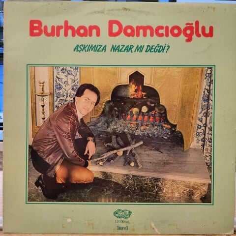 Burhan Damcıoğlu – Aşkımıza Nazar Mı Değdi LP PLAK