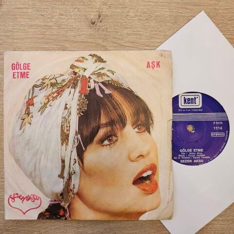 Sezen Aksu – Gölge Etme / Aşk 45LİK PLAK