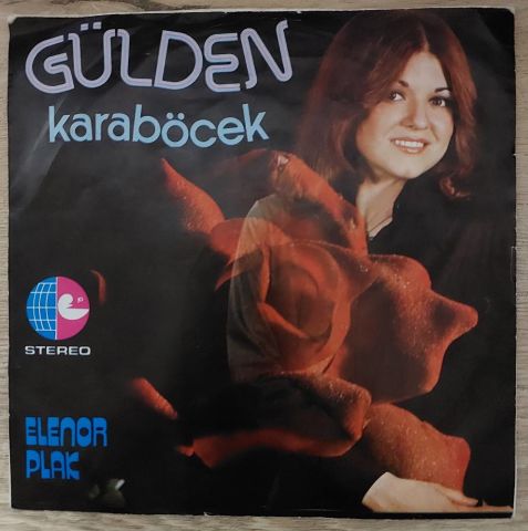 Gülden Karaböcek – Yalancısın / Ela Gözlüm 45LİK PLAK
