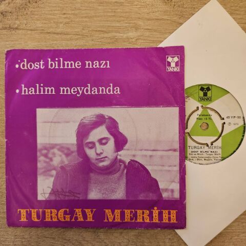 Turgay Merih – Dost Bilme Nazı / Halim Meydanda LP PLAK