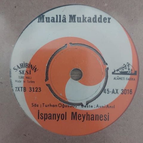 MUALLA MUKADDER - İSPANYOL MEYHANESİ 45LİK PLAK