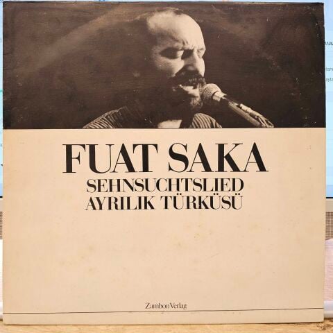 Fuat Saka – Sehnsuchtslied - Ayrılık Türküsü LP PLAK