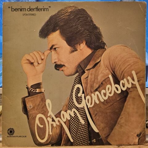 ORHAN GENCEBAY - BENİM DERTLERİM LP PLAK