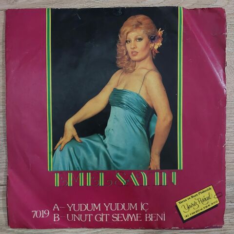 EMEL SAYIN - UNUT GİT SEVME BENİ 45LİK PLAK