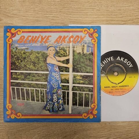 BEHİYE AKSOY - NASIL GEÇTİ HABERSİZ 45LİK PLAK