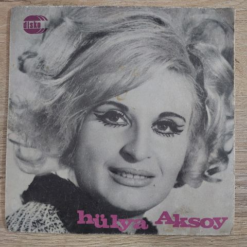 HÜLYA AKSOY - BOŞ KALAN ÇERÇEVE 45LİK PLAK