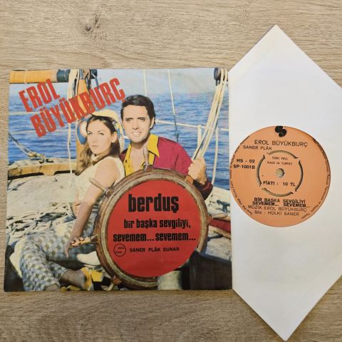 Erol Büyükburç – Berduş / Bir Başka Sevgiliyi Sevemem... Sevemem 45LİK PLAK
