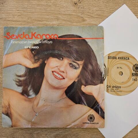 Sevda Karaca – Tanımazsın Beni / Çık Ortaya 45LİK PLAK