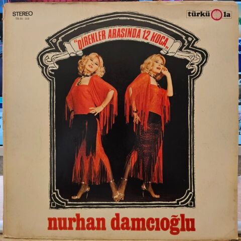 NURHAN DAMCIOĞLU - DİREKLER ARASINDA 12 KOCA LP PLAK