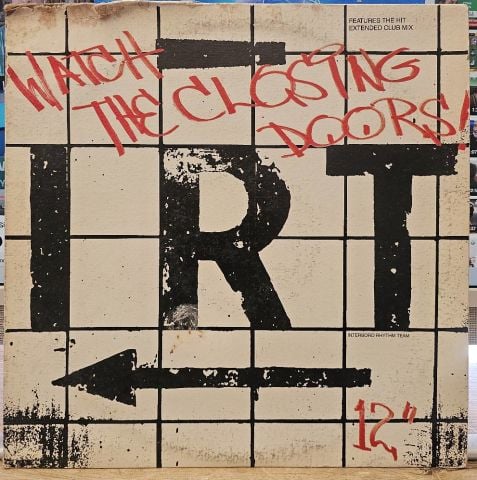 I.R.T. (Interboro Rhythm Team) – Watch The Closing Doors! LP PLAK