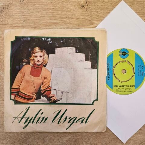 Aylin Urgal – Sen Yarattın Beni / Nedir Bu Halin 45LİK PLAK