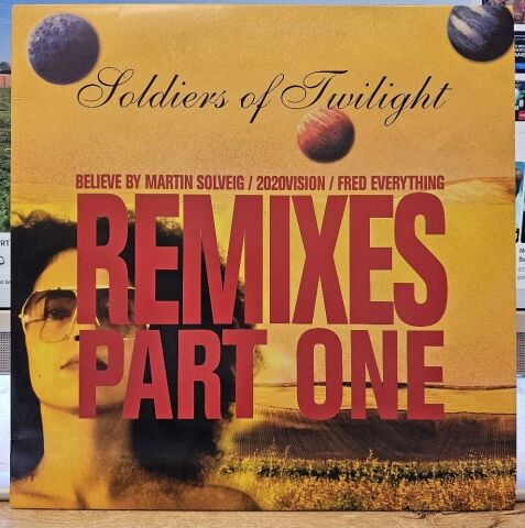Soldiers Of Twilight – Remixes Part 1 - Believe LP PLAK