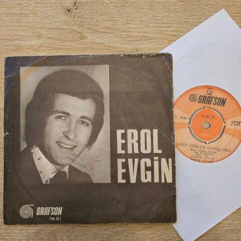 Erol Evgin – Garip Gönlüm Olmuş Deli / Bulmak İsterim Seni 45LİK PLAK