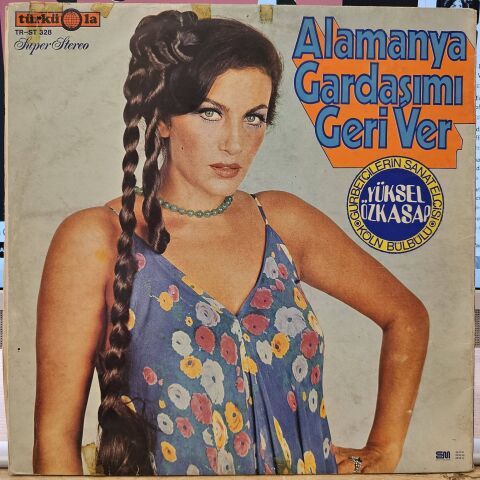 Yüksel Özkasap – Alamanya Gardaşımı Geri Ver LP PLAK