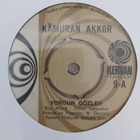 KAMURAN AKKOR - YORGUN GÖZLER 45LİK PLAK