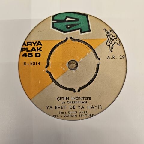 Çetin İnöntepe – Yalanmış Sözlerin / Ya Evet De Ya Hayır 45LİK PLAK