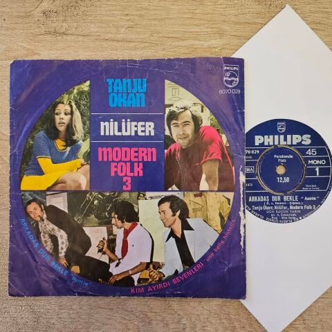 Tanju Okan, Nilüfer, Modern Folk 3 – Arkadaş Dur Bekle / Kim Ayırdı Sevenleri 45LİK PLAK...