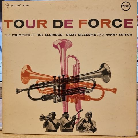 Roy Eldridge, Dizzy Gillespie, Harry Edison – Tour De Force LP PLAK